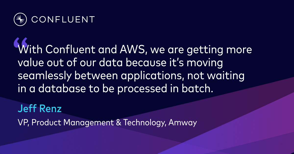 Amway quote on Confluent and AWS