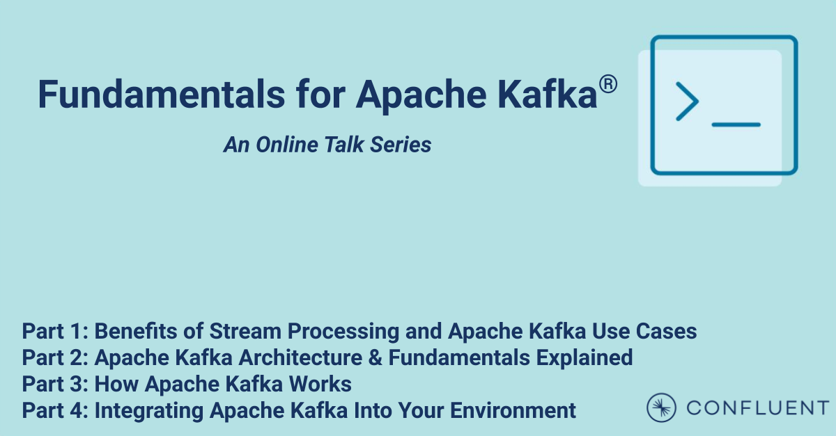 Integrating Apache Kafka Into Your Environment