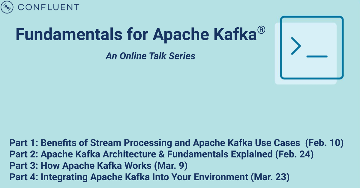 3. Apache Kafka Fundamentals | Apache Kafka® Fundamentals
