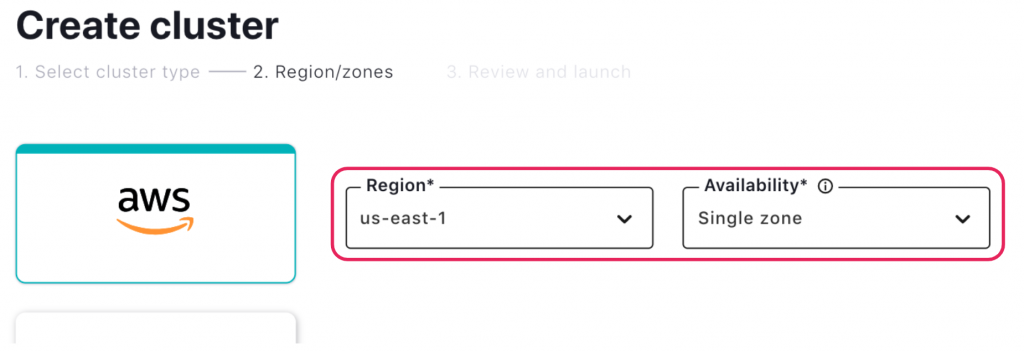 Create cluster: AWS | Region: us-east-1 | Availability: Single zone